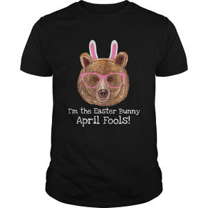 Easter Bear April Fools Easter Bunny Shirt